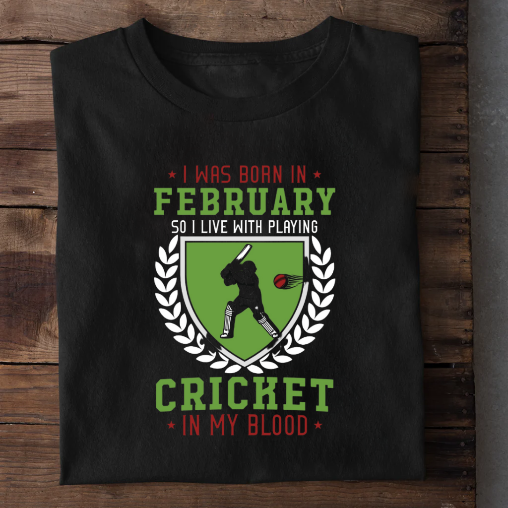 CRICKET FEVER: BORN IN FEBRUARY